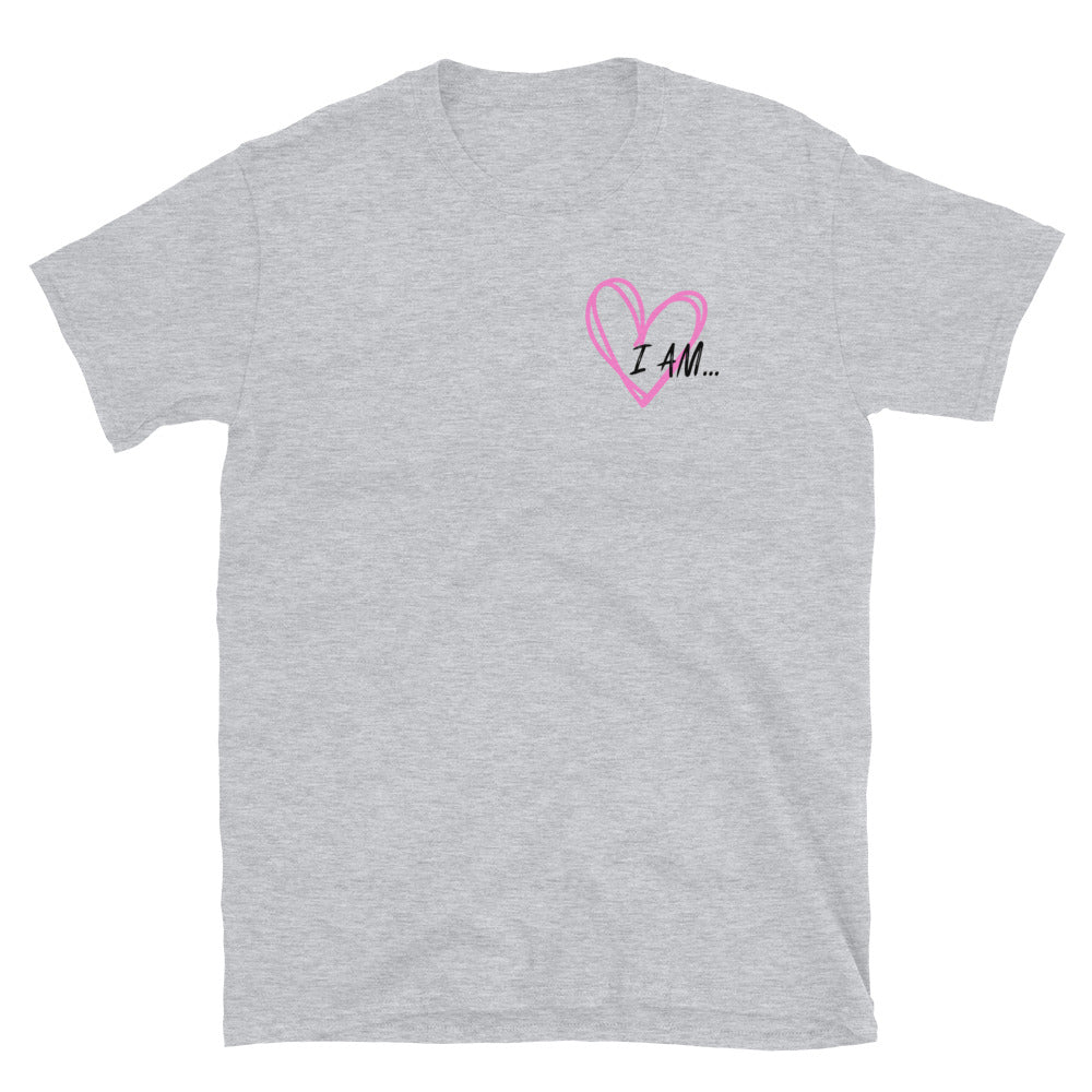 I AM... T-Shirt - Adult Unisex