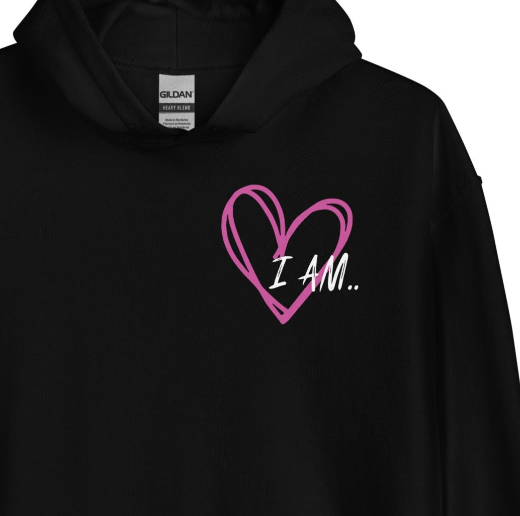 I AM... Hoodie - Unisex